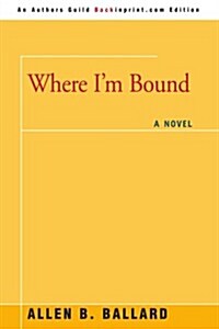 Where Im Bound (Paperback)