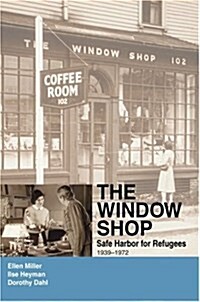 The Window Shop: Safe Harbor for Refugees (Paperback)