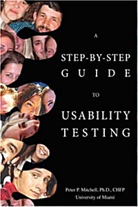 A Step-By-Step Guide to Usability Testing (Paperback)