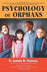 Psychology of Orphans (Paperback)