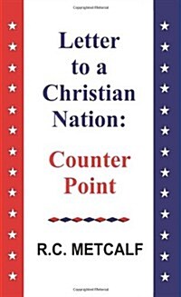 Letter to a Christian Nation: Counter Point (Paperback)