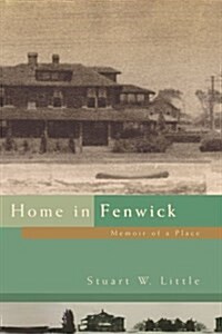Home in Fenwick: Memoir of a Place (Paperback)