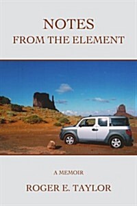 Notes from the Element: A Memoir (Paperback)