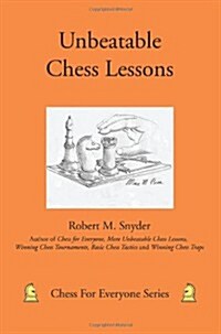 Unbeatable Chess Lessons (Paperback)