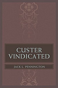 Custer Vindicated (Paperback)