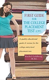 F1rst Guide for the College Placement Test (CPT): A Quality Educational Guide & Review for the College Entry-Level Placement Test. (Paperback)