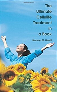 The Ultimate Cellulite Treatment in a Book (Paperback)