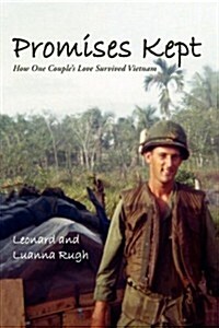 Promises Kept: How One Couples Love Survived Vietnam (Paperback)