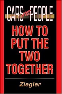Cars and People: How to Put the Two Together (Hardcover)