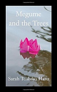 Megume and the Trees (Paperback)