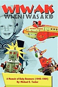 Wiwak When I Was a Kid (Paperback)