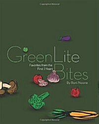 Greenlitebites: Favorites from the First 3 Years (Paperback)