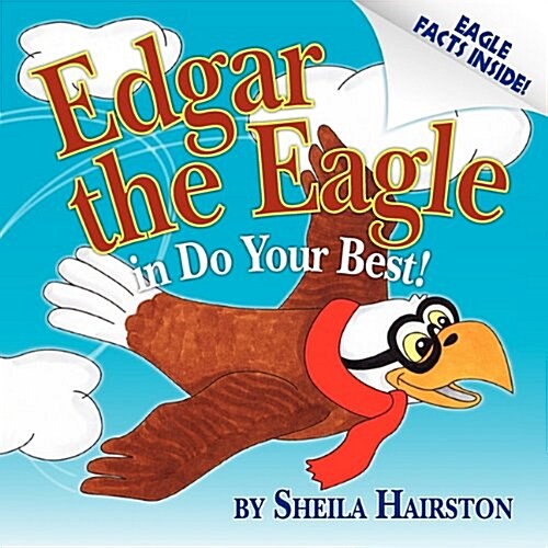 Edgar the Eagle in Do Your Best! (Paperback)