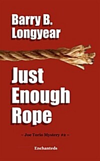 Just Enough Rope (Paperback)