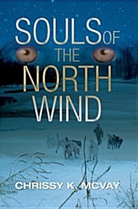 Souls of the North Wind (Hardcover)