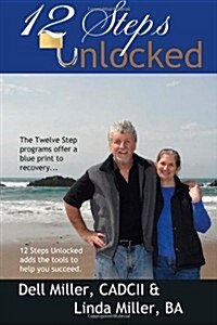 12 Steps Unlocked (Paperback)