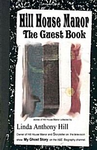 Hill House Manor the Guest Book (Paperback)