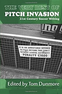 The Very Best of Pitch Invasion (Paperback)