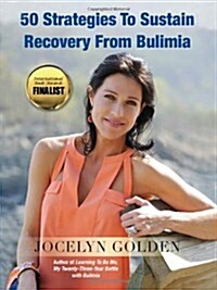 50 Strategies to Sustain Recovery from Bulimia (Paperback)