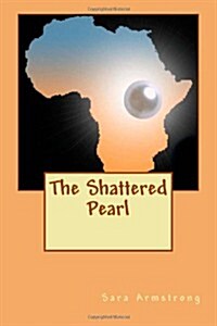 The Shattered Pearl (Paperback)