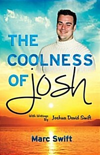 The Coolness of Josh: Expanded 10th Anniversary Edition (Paperback, 10, Anniversary)