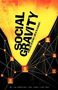 Social Gravity: Harnessing the Natural Laws of Relationships (Paperback)