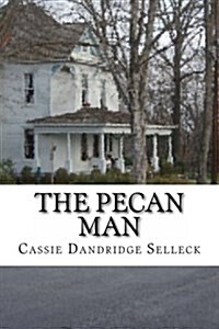 The Pecan Man (Paperback)