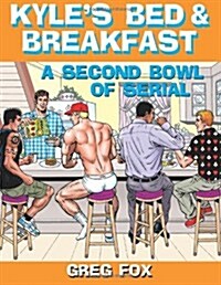 Kyles Bed & Breakfast: A Second Bowl of Serial (Paperback)