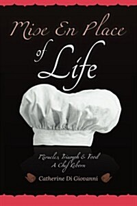 Mise En Place of Life (Paperback)