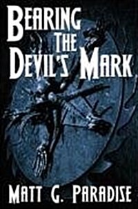 Bearing the Devils Mark (Paperback)