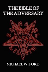 The Bible of the Adversary (Paperback)