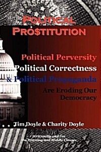 Political Prostitution (Paperback)