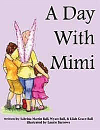 A Day with Mimi (Paperback)