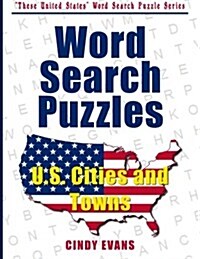 U.S. Cities and Towns Word Search Puzzles (Paperback)