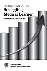 Remediation of the Struggling Medical Learner (Paperback)