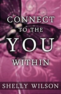 Connect to the You Within (Paperback)