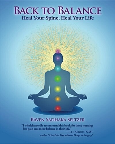 Back to Balance: Heal Your Spine, Heal Your Life (Paperback)