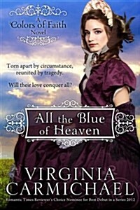 All the Blue of Heaven (Paperback)