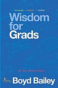 Wisdom for Grads (Paperback)