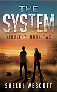 The System (Virulent: Book Two) (Paperback)