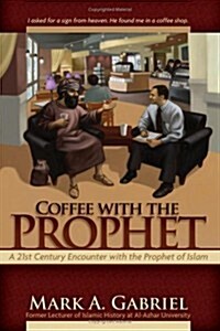 Coffee with the Prophet (Paperback)