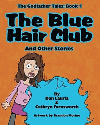 The Blue Hair Club: And Other Stories (Paperback)