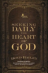 Seeking Daily the Heart of God (Paperback)