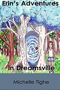 Erins Adventures in Dreamsville (Paperback)