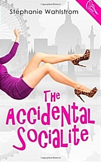 The Accidental Socialite (Paperback)