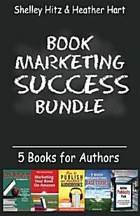 Book Marketing Success Bundle: 5 Books for Authors (Paperback)