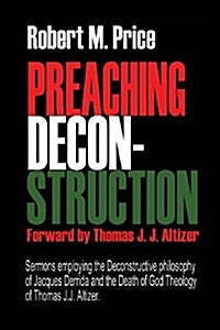 Preaching Deconstruction (Paperback)