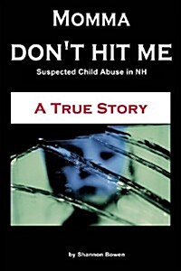 Momma, Dont Hit Me! (Paperback)