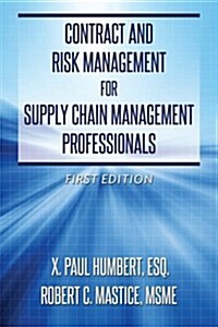 Contract and Risk Management for Supply Chain Management Professionals (Paperback)