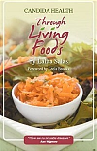 Candida Health Through Living Foods (Paperback)